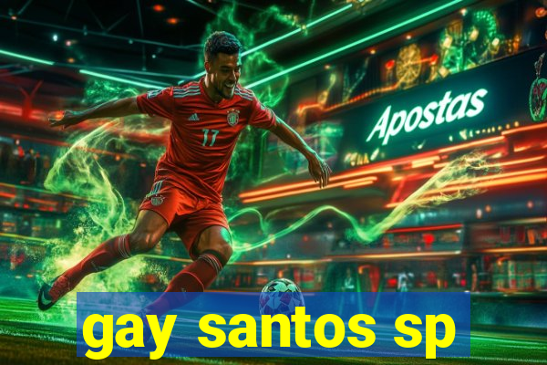 gay santos sp